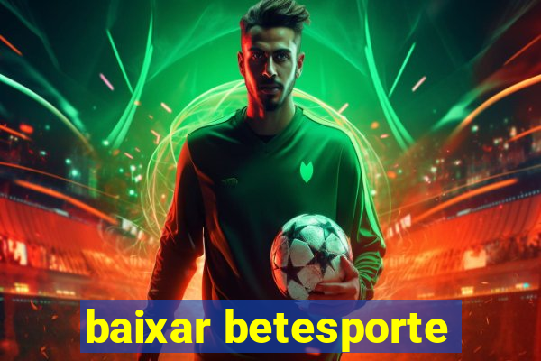 baixar betesporte